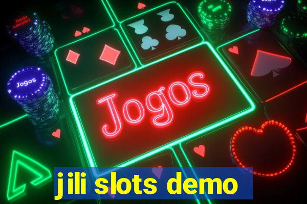 jili slots demo
